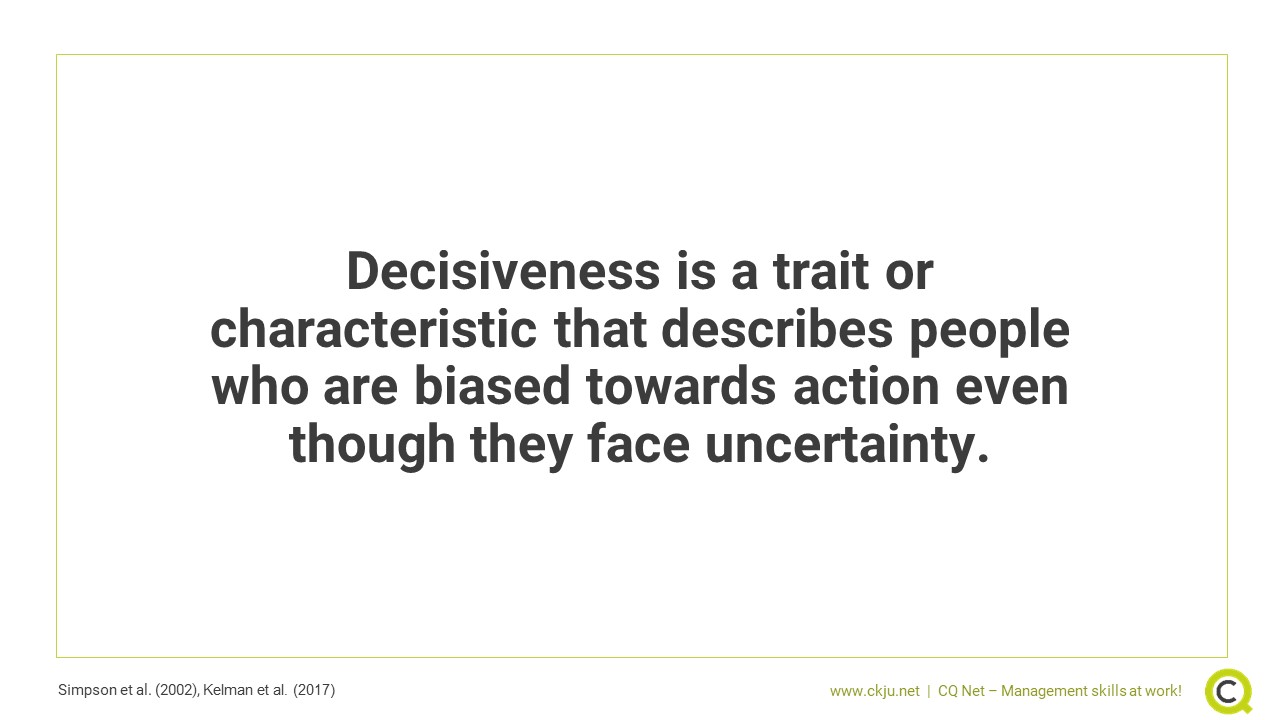 Decisiveness Why Decisive Action Matters In Leadership And Beyond Cq Net Management Skills At Work